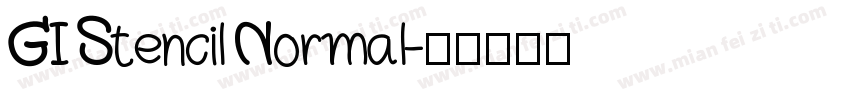 GI Stencil Normal字体转换